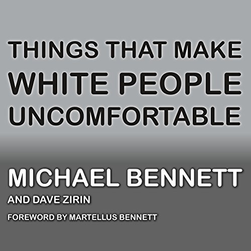 Cover of Things That Make White People Uncomfortable