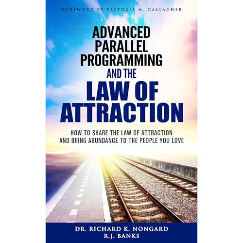 Cover of Advanced Parallel Programming and the Law of Attraction
