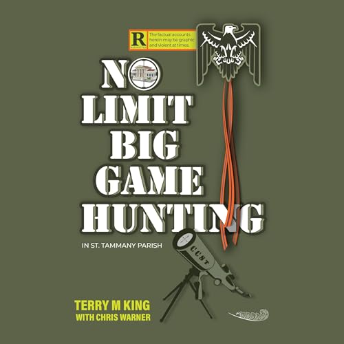 Cover of No Limit Big Game Hunting in St. Tammany Parish