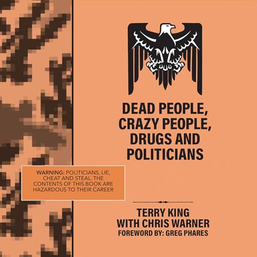 Cover of Dead People, Crazy People, Drugs and Politicians