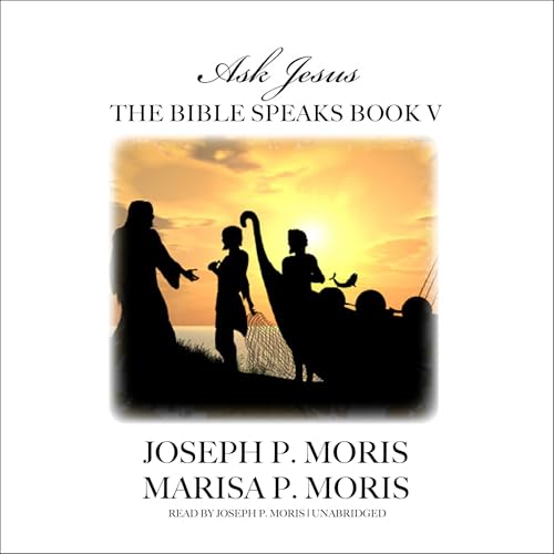 Cover of The Bible Speaks: Ask Jesus