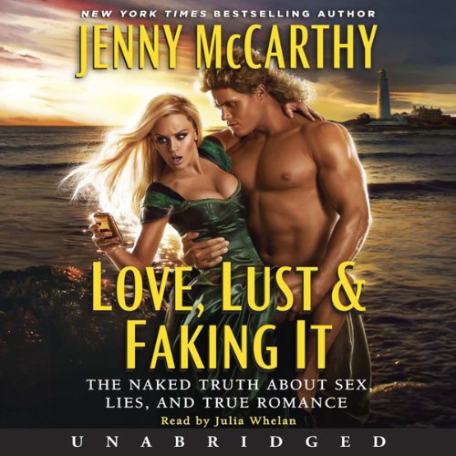 Cover of Love, Lust & Faking It