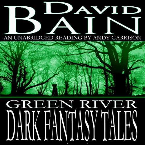 Cover of Green River Dark Fantasy Tales