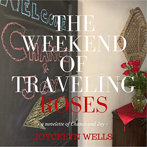 Cover of The Weekend of Traveling Roses