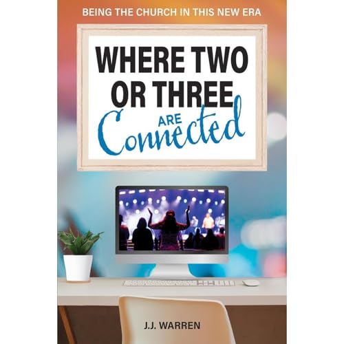 Cover of Where Two or Three Are Connected