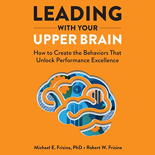 Cover of Leading with Your Upper Brain