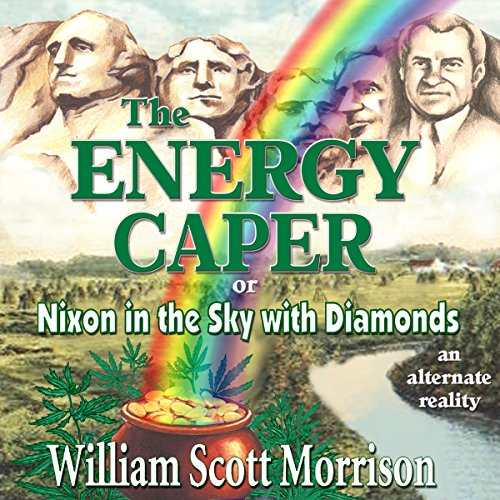 Cover of The Energy Caper, or Nixon in the Sky with Diamonds