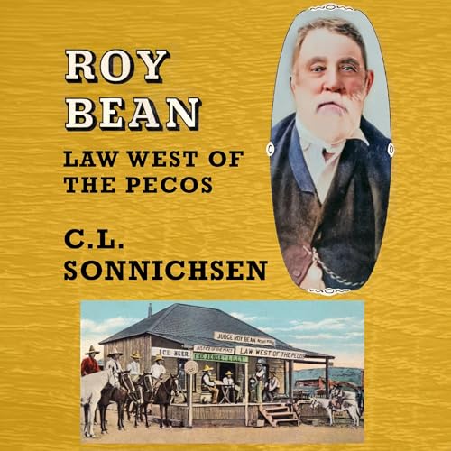 Cover of Roy Bean: Law West of the Pecos