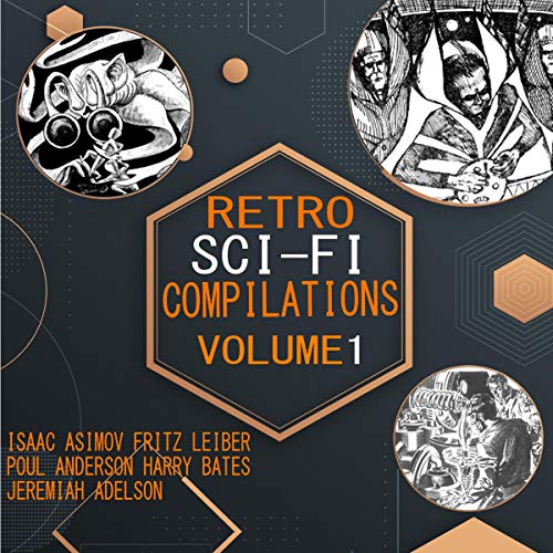 Cover of Retro Sci-Fi Compilations (Annotated): Volume 1
