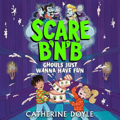 Cover of Scare B’n’B: Ghouls Just Wanna Have Fun