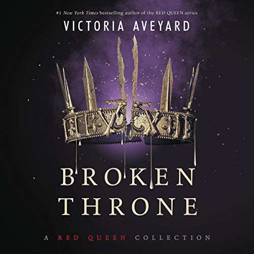 Cover of Broken Throne: A Red Queen Collection