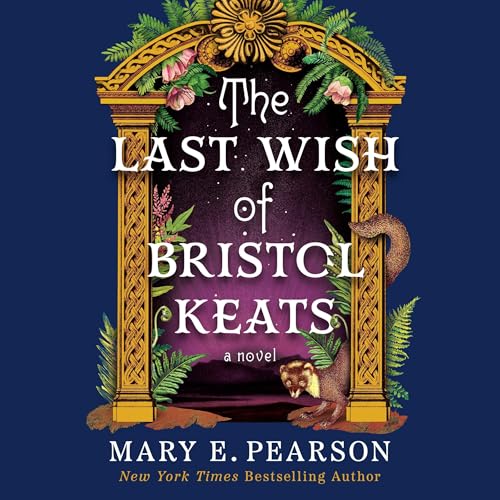 Cover of The Last Wish of Bristol Keats