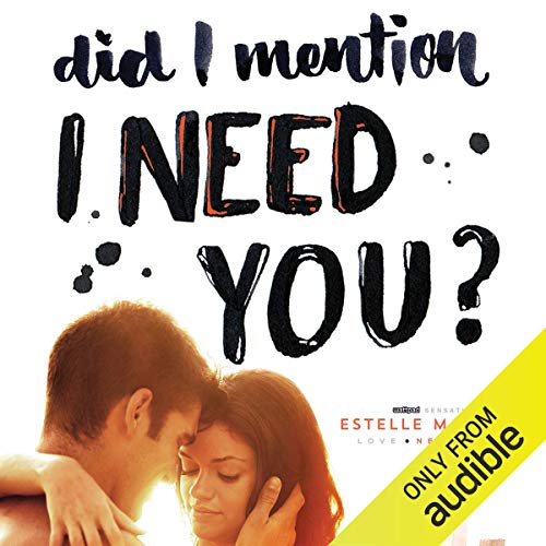 Cover of Did I Mention I Need You?