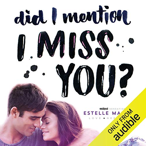 Cover of Did I Mention I Miss You?