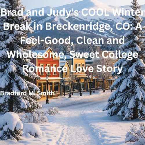 Cover of Brad and Judy's COOL Winter Break in Breckenridge, CO