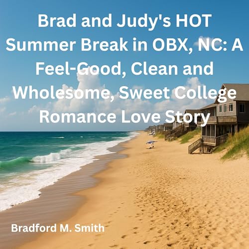 Cover of Brad and Judy's HOT Summer Break in OBX, NC