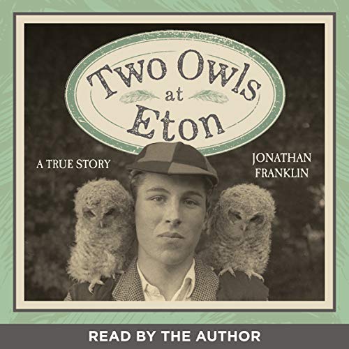Cover of Two Owls at Eton - A True Story