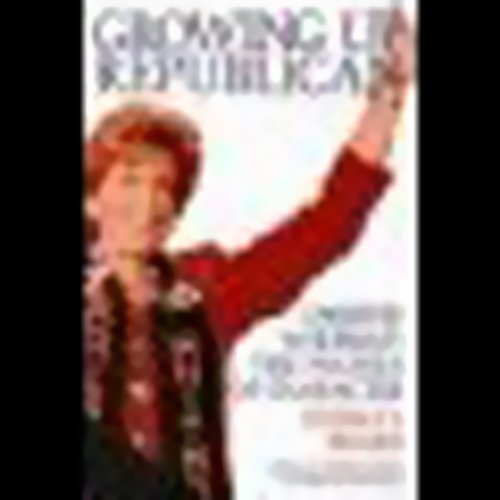 Cover of GROWING UP REPUBLICAN