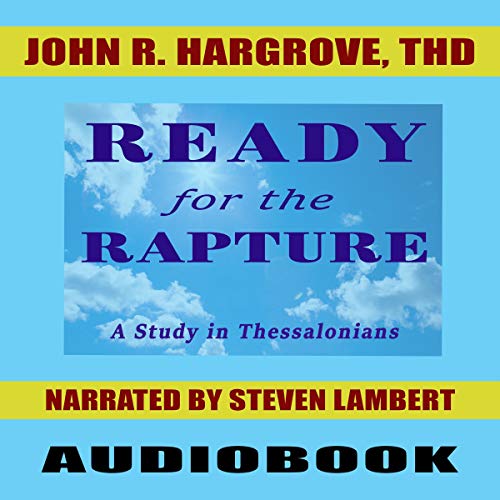 Cover of Ready for the Rapture: A Study of Thessalonians