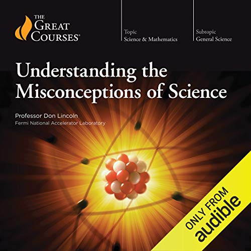 Cover of Understanding the Misconceptions of Science