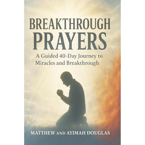 Cover of Breakthrough Prayers: 40 Days to Supernatural Results
