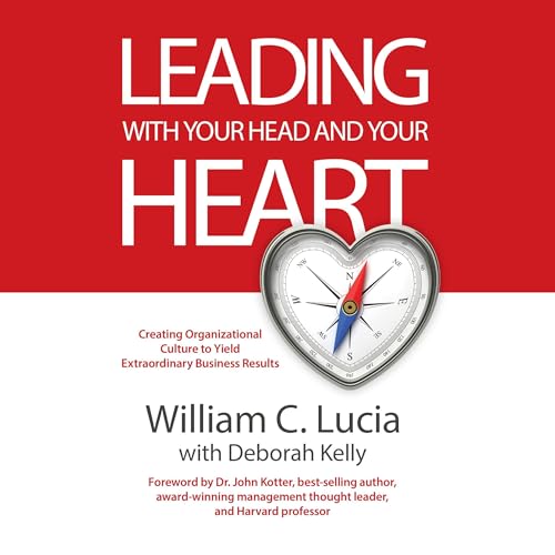 Cover of Leading with Your Head and Your Heart