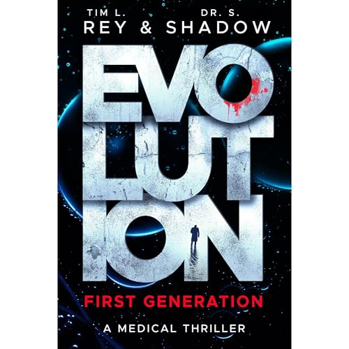Cover of Evolution: First Generation: A Medical Thriller