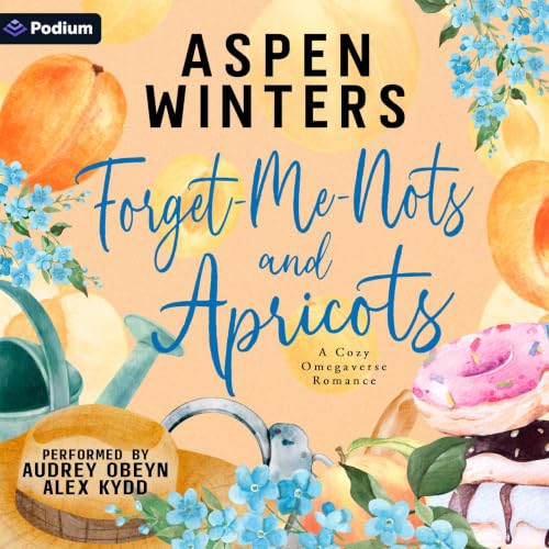 Cover of Forget-Me-Nots and Apricots
