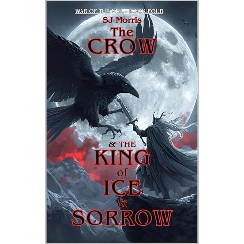 Cover of The Crow & the King of Ice & Sorrow