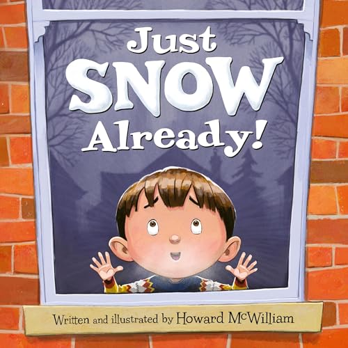 Cover of Just Snow Already!