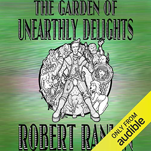 Cover of The Garden of Unearthly Delights