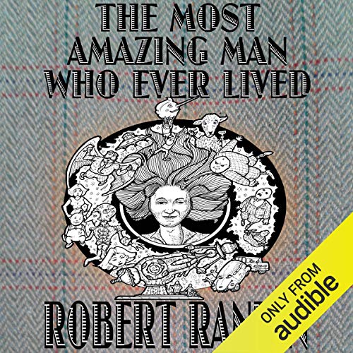 Cover of The Most Amazing Man Who Ever Lived