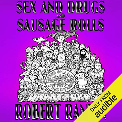 Cover of Sex and Drugs and Sausage Rolls