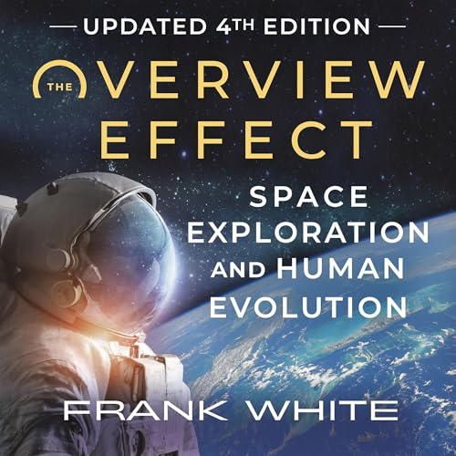Cover of The Overview Effect: Space Exploration and Human Evolution