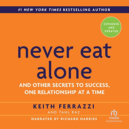 Cover of Never Eat Alone, Expanded and Updated