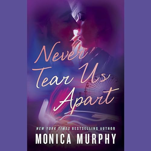 Cover of Never Tear Us Apart