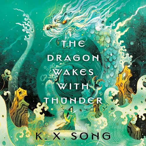 Cover of The Dragon Wakes with Thunder