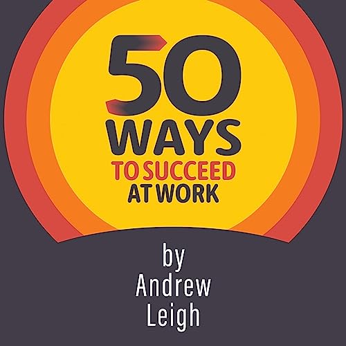 Cover of 50 Ways to Succeed at Work