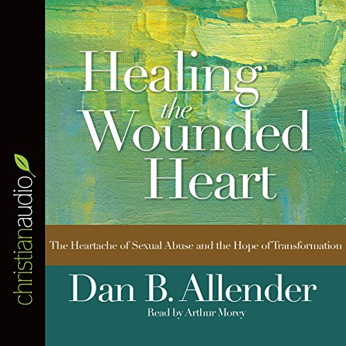 Cover of Healing the Wounded Heart