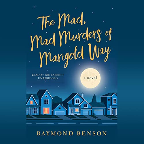 Cover of The Mad, Mad Murders of Marigold Way