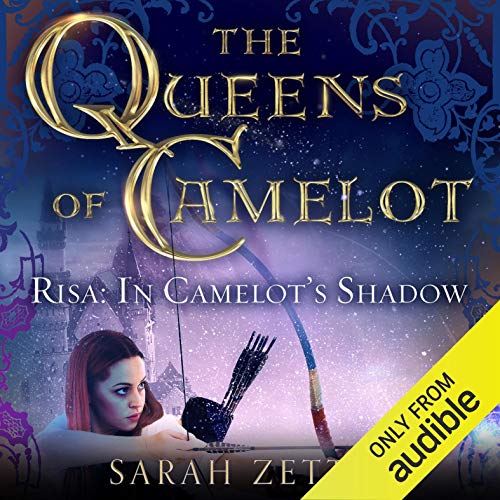 Cover of Risa: In Camelot's Shadow