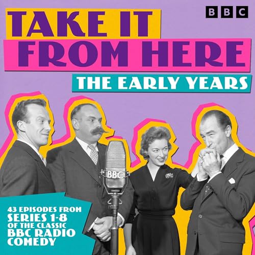 Cover of Take It from Here: The Early Years