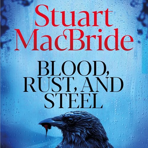 Cover of Blood, Rust and Steel