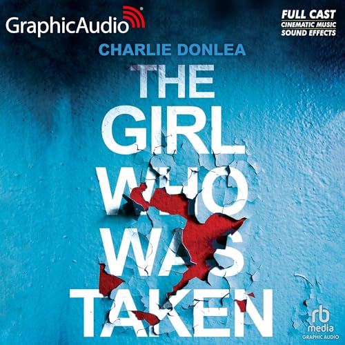 Cover of The Girl Who Was Taken [Dramatized Adaptation]