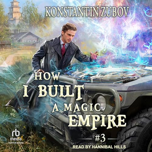 Cover of How I Built a Magic Empire: Book 3