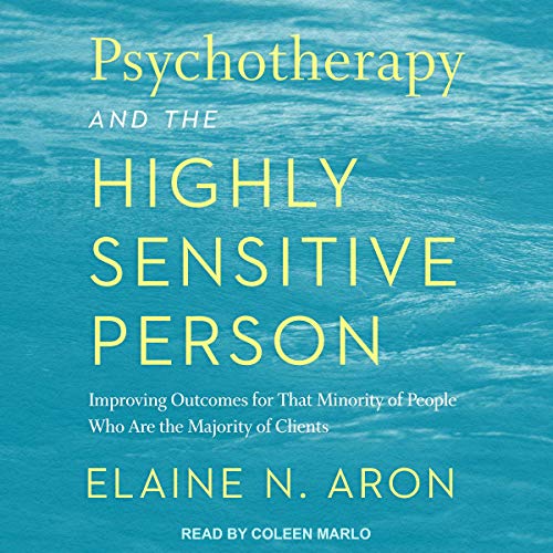 Cover of Psychotherapy and the Highly Sensitive Person