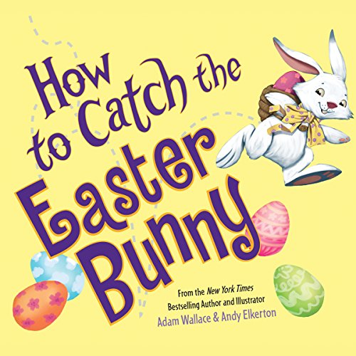 Cover of How to Catch the Easter Bunny