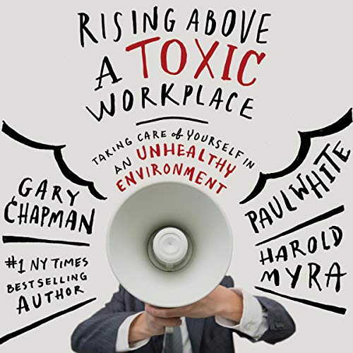 Cover of Rising Above a Toxic Workplace