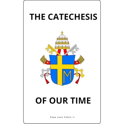 Cover of THE CATECHESIS OF OUR TIME