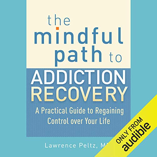 Cover of The Mindful Path to Addiction Recovery